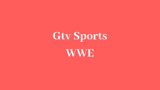 Gtv Sports WWE